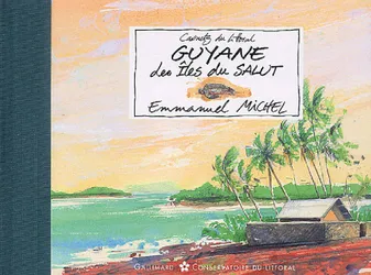 Guyane, Les Îles du Salut