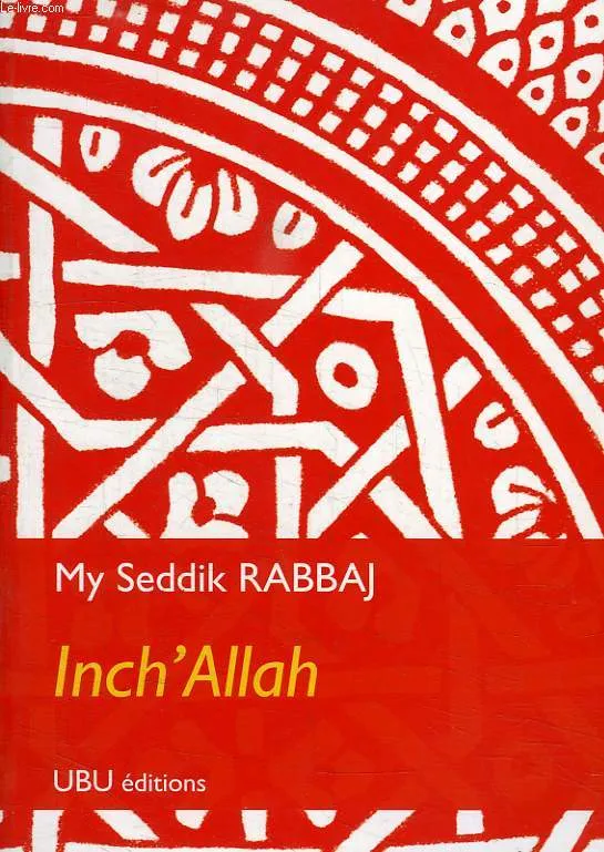 Inch'Allah, roman My Seddik Rabbaj