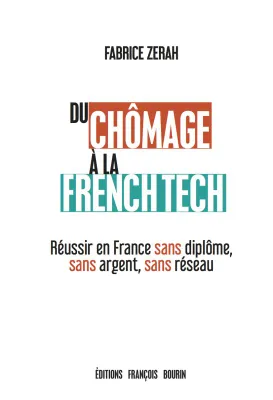 Du chômage à la French Tech - Réussir en France sans diplôme