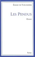 Les pendus / roman, roman