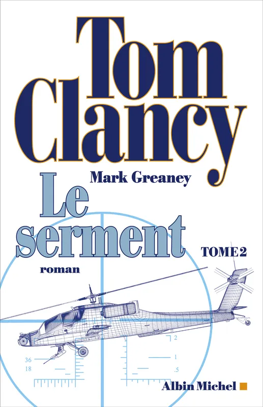 Le Serment - tome 2 Tom Clancy, Mark Greaney