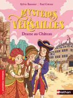 Mystères à Versailles, Drame au château, Drame au château