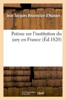 Poëme sur l'institution du jury en France