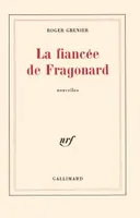 La fiancée de Fragonard, nouvelles
