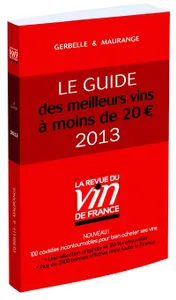 Le guide des meilleurs vins à moins de 20 euros, Edition 2013 du Guide Rouge de la Revue du Vin de France