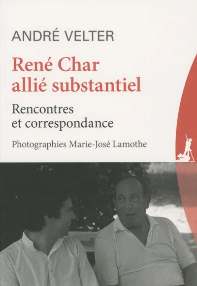 Livres Littérature et Essais littéraires Poésie René Char allié substantiel André Velter