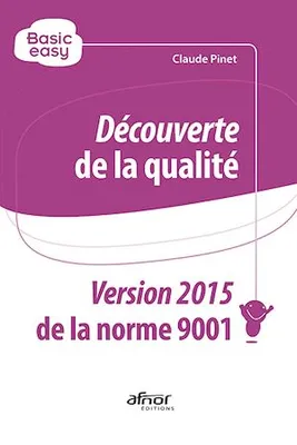 Découverte de la qualité, Conforme à la NF EN ISO 9001:2015
