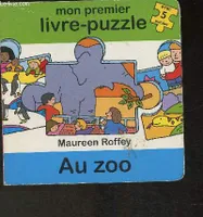 Mon premier livre-puzzle : Au Zoo