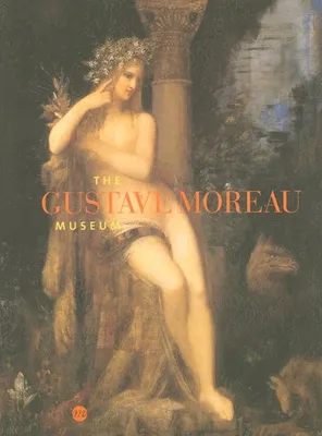 The Gustave moreau museum (anglais)
