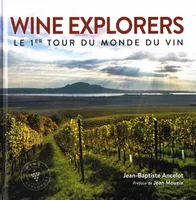 Wine explorers, Le 1er tour du monde du vin