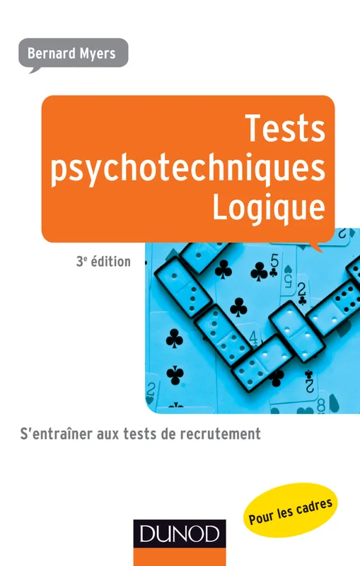 Livres Scolaire-Parascolaire Formation pour adultes Tests psychotechniques - Logique - 3e éd. Bernard Myers