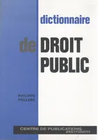 DICTIONNAIRE DU DROIT PUBLIC