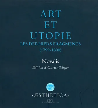 Art et utopie, Les derniers fragments (1799-1800)