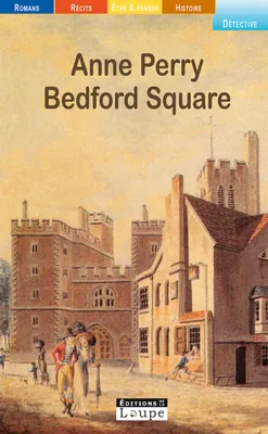 Bedford square., Les enquêtes de Thomas Pitt n°19.