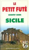 Sicile, le petit fute (edition 1), Palerme, Syracuse, Etna, îles Éoliennes