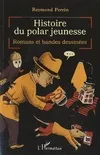 Histoire du polar jeunesse / romans et bandes dessinées