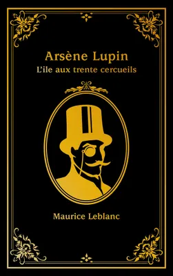 Arsène Lupin - L'île aux trente cercueils