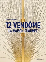 12 Vendôme, La Maison Chaumet