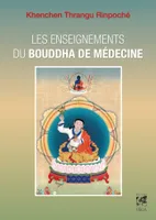 Les enseignements du Bouddha de médecine