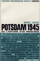 Potsdam 1945 ou L'histoire d'un mensonge