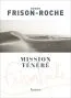 Mission Ténéré Roger Frison-Roche