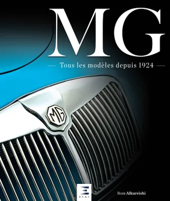 MG - tous les modèles depuis 1924