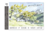 Sous le ciel de Savoie, Aquarelles et dessins de xavier cautain
