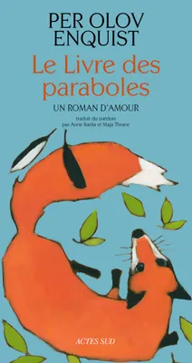 Le Livre des paraboles, Un roman d'amour