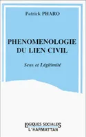 Phénoménologie du lien civil, Sens et légitimité