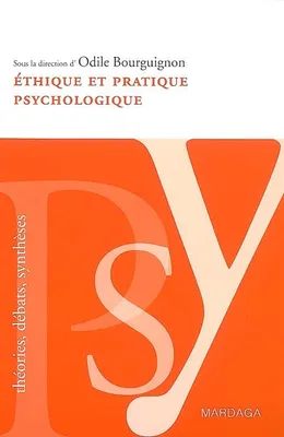 Éthique et pratique psychologique, Etude sur la place de l'éthique dans la pratique quotidienne du psychologue