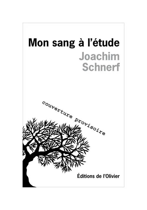 Livres Littérature et Essais littéraires Romans contemporains Etranger Mon sang à l'étude Joachim Schnerf
