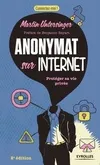 Anonymat sur Internet, Protéger sa vie privée.