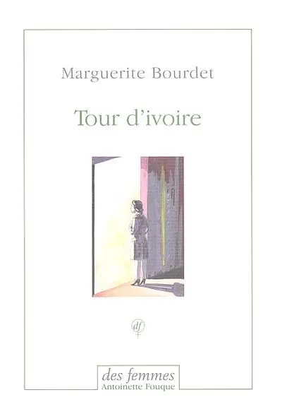 TOUR D'IVOIRE, nouvelles Marguerite Bourdet