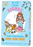52 signes pour communiquer avec son bébé - Apprendre la langue des signes avec son tout-petit