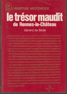 Le trésor maudit de Rennes-le-Château
