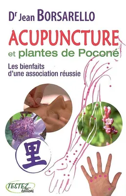 Acupuncture et plantes de pocone, les bienfaits d'une association réussie