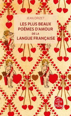 Les Plus Beaux Poèmes d'amour de la langue française, anthologie