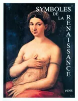 Symboles de la Renaissance., Troisième volume, Travaux de D. Arasse, M. Brock, G. Didi-Huberman... [et al.], Symboles de la Renaissance - Troisième volume