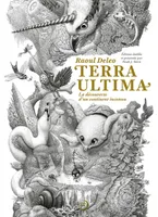 Terra Ultima, la découverte d'un continent inconnu