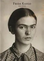 Frida Kahlo Sus Fotos /espagnol