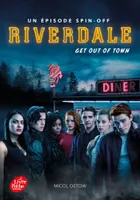 2, Riverdale - Tome 2, Get out of town