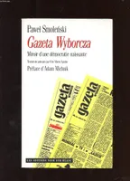 Gazeta Wyborcza miroir d'une démocratie naissante