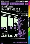 Internet détectives., 7, Danger, virus !