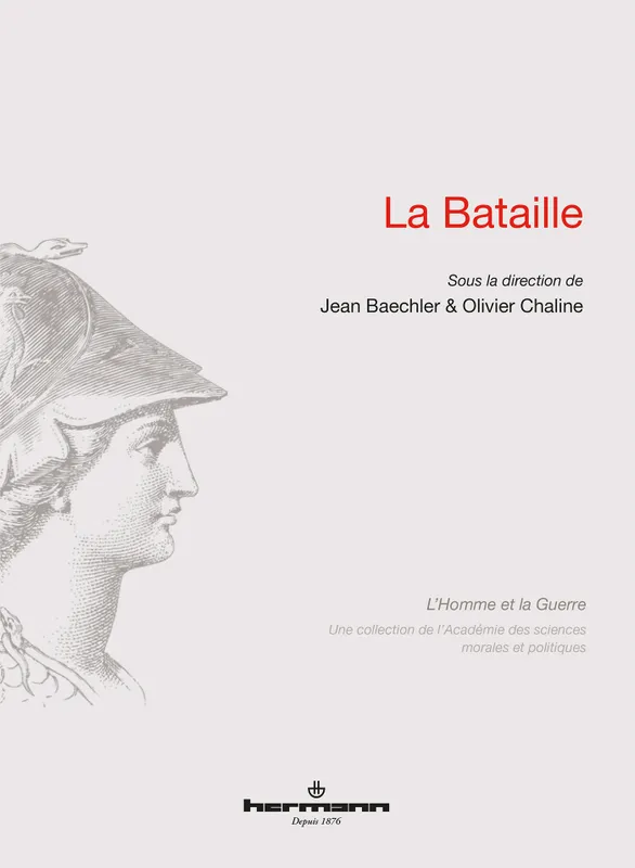 Livres Sciences et Techniques Histoire des sciences La Bataille Olivier Chaline, Jean Baechler