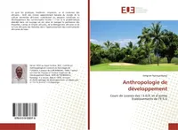 Anthropologie de développement, Cours de Licence des I.S.D.R. et d'autres Etablissements de l'E.S.U