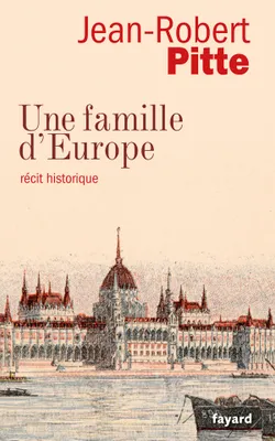 Une famille d'Europe, Récit historique