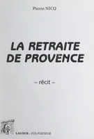 La retraite de Provence