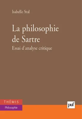 La philosophie de Sartre, Essai d'analyse critique