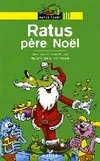 Les aventures du rat vert., Ratus Poche - Ratus père Noël
