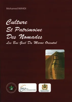 Culture et patrimoine des nomades, Les bni guil du maroc oriental